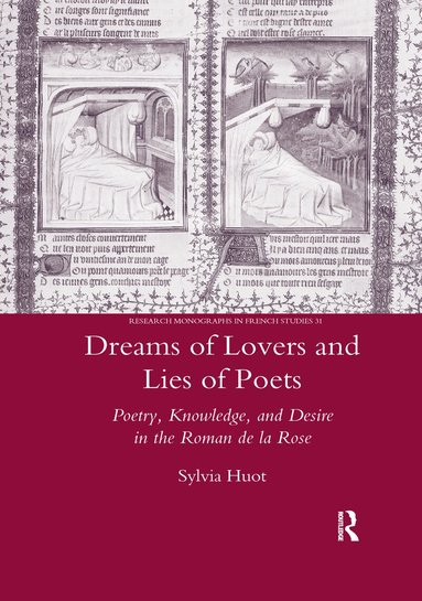 Sylvia Huot - Dreams of Lovers and Lies of Poets, Häftad