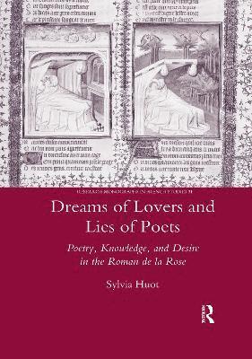 Sylvia Huot - Dreams of Lovers and Lies of Poets, Häftad