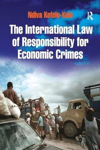 bokomslag International Law of Responsibility for Economic Crimes