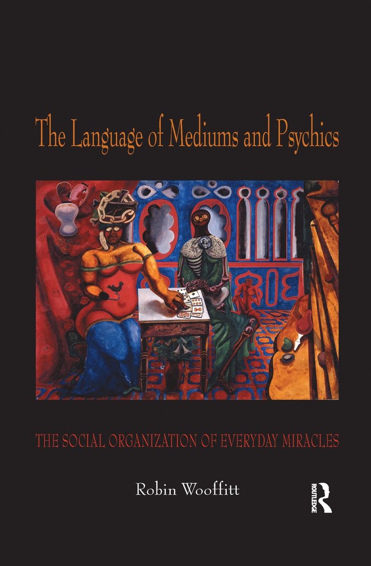 Robin Wooffitt - Language of Mediums and Psychics, Häftad