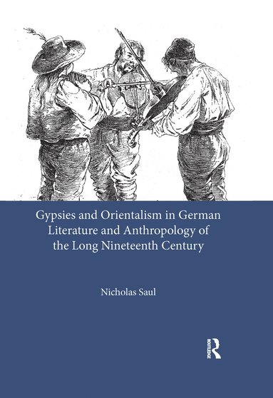 bokomslag Gypsies and Orientalism in German Literature and Anthropology of the Long Nineteenth Century