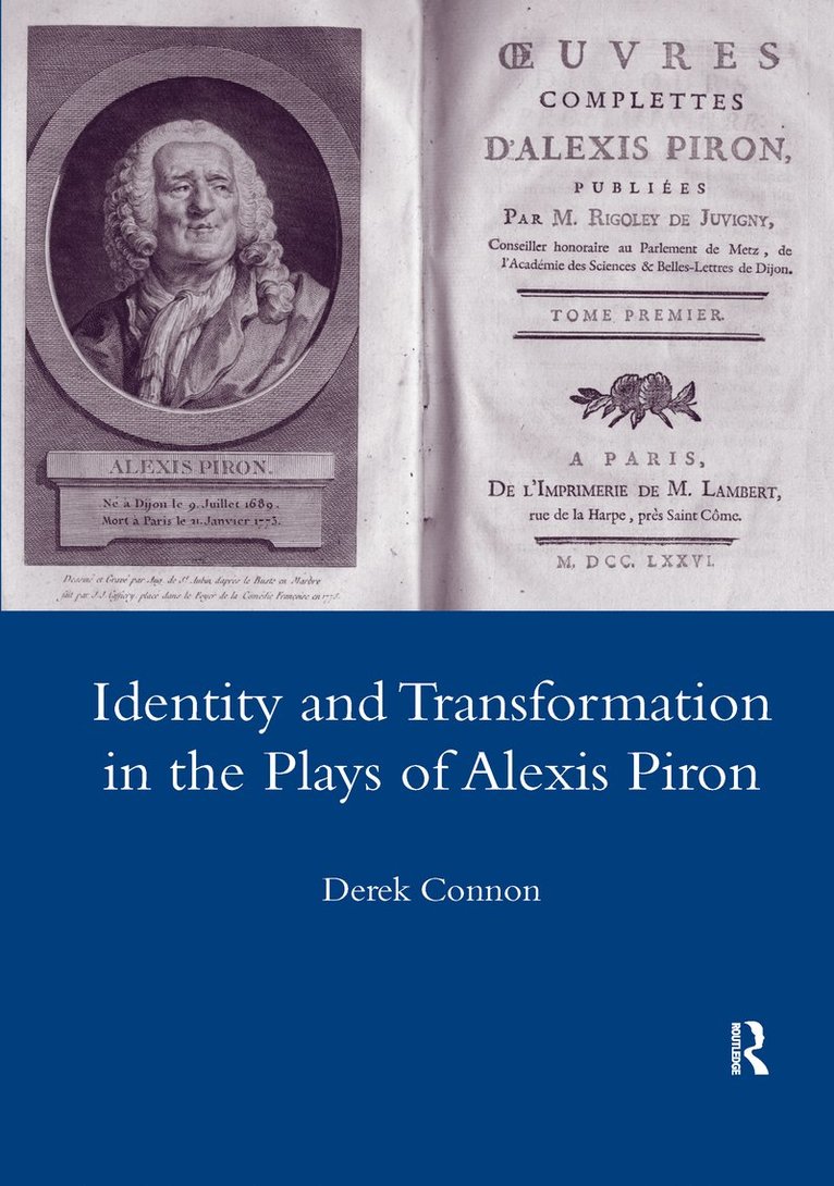 Identity and Transformation in the Plays of Alexis Piron 1