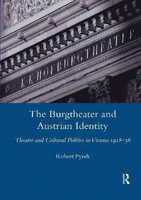 bokomslag The Burgtheater and Austrian Identity