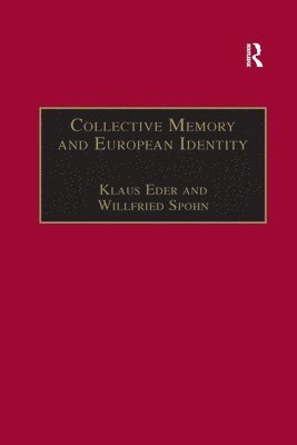 Collective Memory and European Identity 1
