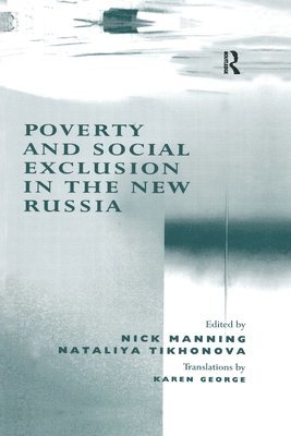 Poverty and Social Exclusion in the New Russia 1