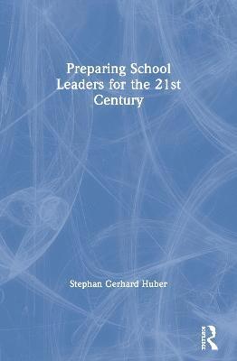 Preparing School Leaders for the 21st Century 1