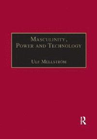 bokomslag Masculinity, Power and Technology