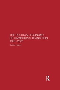 bokomslag The Political Economy of the Cambodian Transition