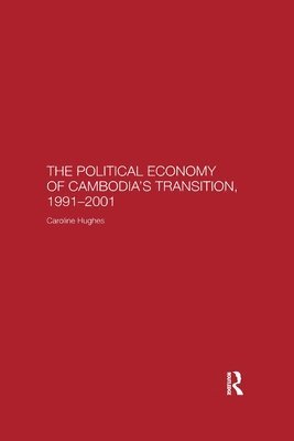 bokomslag The Political Economy of the Cambodian Transition