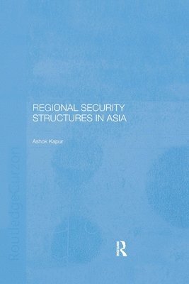 bokomslag Regional Security Structures in Asia