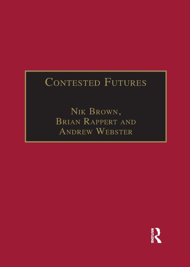 Nik Brown, Brian Rappert - Contested Futures, Häftad