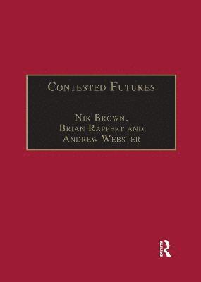 Nik Brown, Brian Rappert - Contested Futures, Häftad