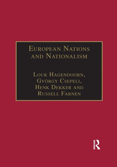 Louk Hagendoorn, György Csepeli, Russell Farnen - European Nations and Nationalism, Häftad