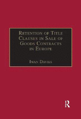 bokomslag Retention of Title Clauses in Sale of Goods Contracts in Europe