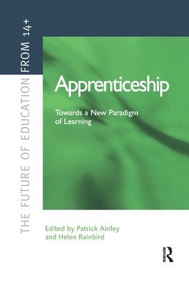 Apprenticeship: Towards a New Paradigm of Learning 1