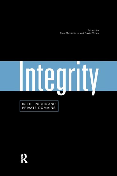 Alan Montefiore, David Vines - Integrity in the Public and Private Domains, Häftad