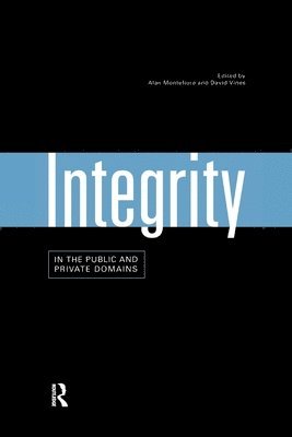 Integrity in the Public and Private Domains 1