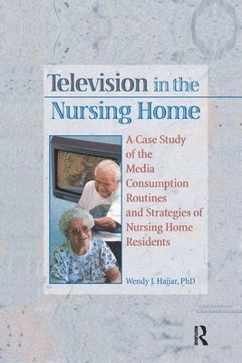 Television in the Nursing Home 1