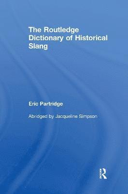 The Routledge Dictionary of Historical Slang 1