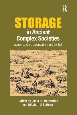 Storage in Ancient Complex Societies 1