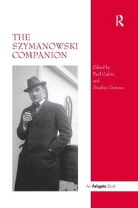 bokomslag The Szymanowski Companion