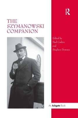 The Szymanowski Companion 1