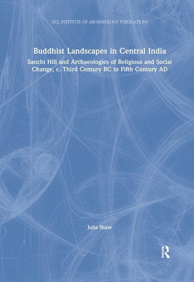 bokomslag Buddhist Landscapes in Central India