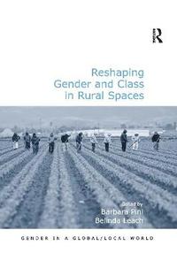 bokomslag Reshaping Gender and Class in Rural Spaces