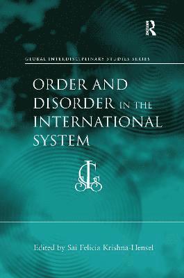 Order and Disorder in the International System