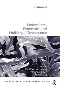 bokomslag Federalism, Feminism and Multilevel Governance