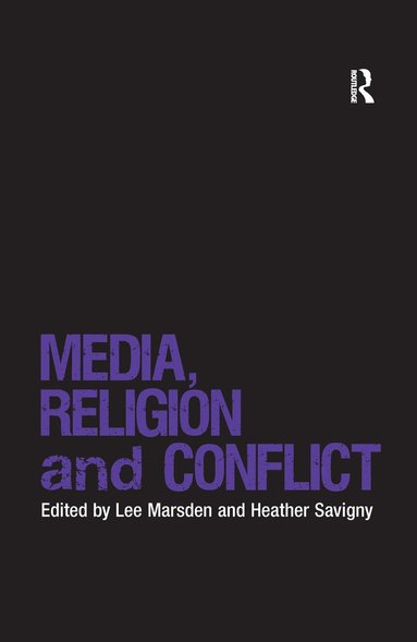 bokomslag Media, Religion and Conflict