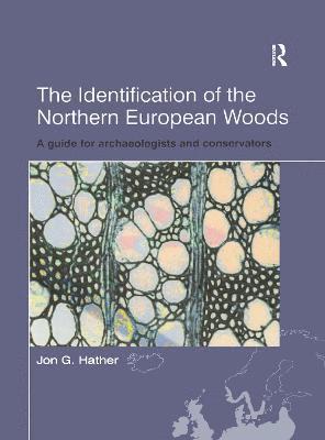 bokomslag The Identification of Northern European Woods