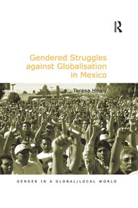 bokomslag Gendered Struggles against Globalisation in Mexico