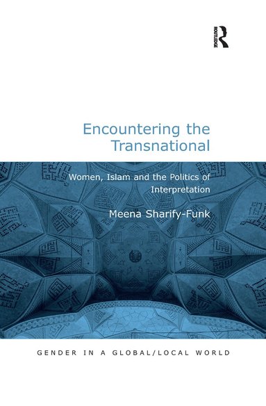 Meena Sharify-Funk - Encountering the Transnational, Häftad