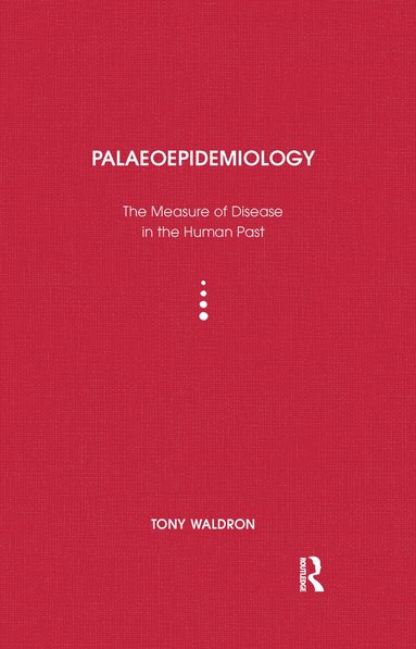 Tony Waldron - Palaeoepidemiology, Häftad