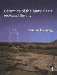 bokomslag Ceramics of the Merv Oasis
