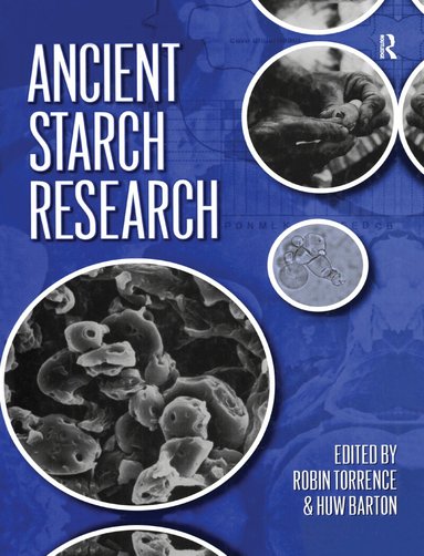 Robin Torrence, Huw Barton - Ancient Starch Research, Häftad