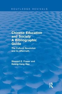 bokomslag Chinese Education and Society A Bibliographic Guide