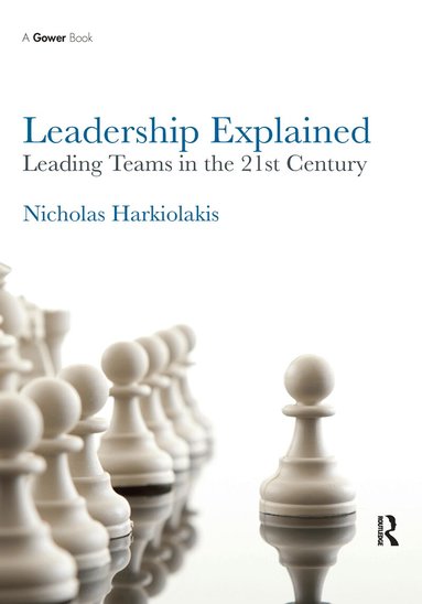 Nicholas Harkiolakis - Leadership Explained, Häftad