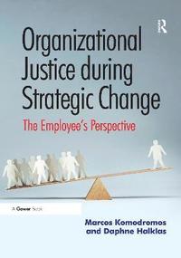 bokomslag Organizational Justice during Strategic Change