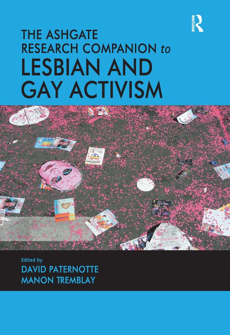 The Ashgate Research Companion to Lesbian and Gay Activism 1