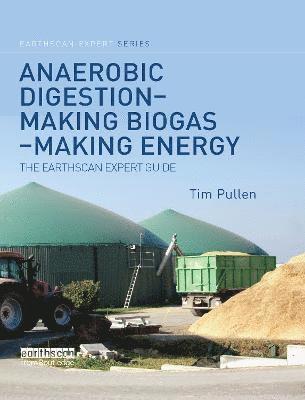 Anaerobic Digestion - Making Biogas - Making Energy 1