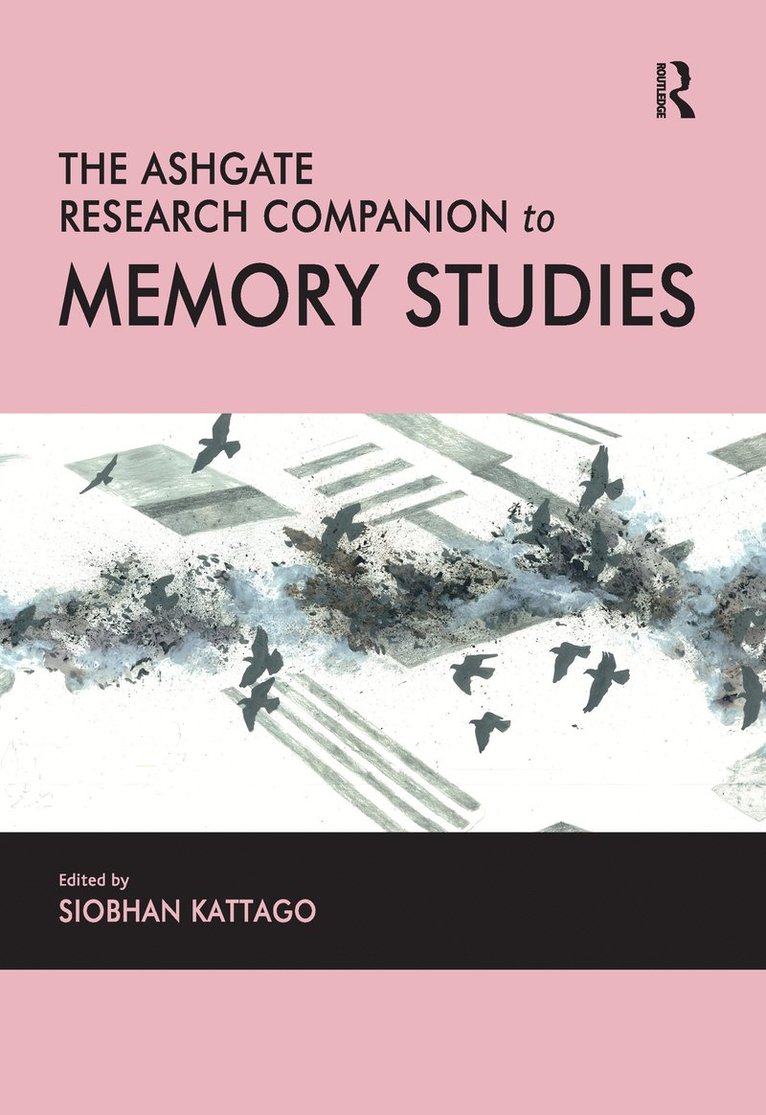 Ashgate Research Companion to Memory Studies 1