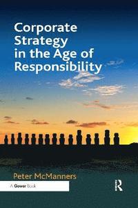 bokomslag Corporate Strategy in the Age of Responsibility