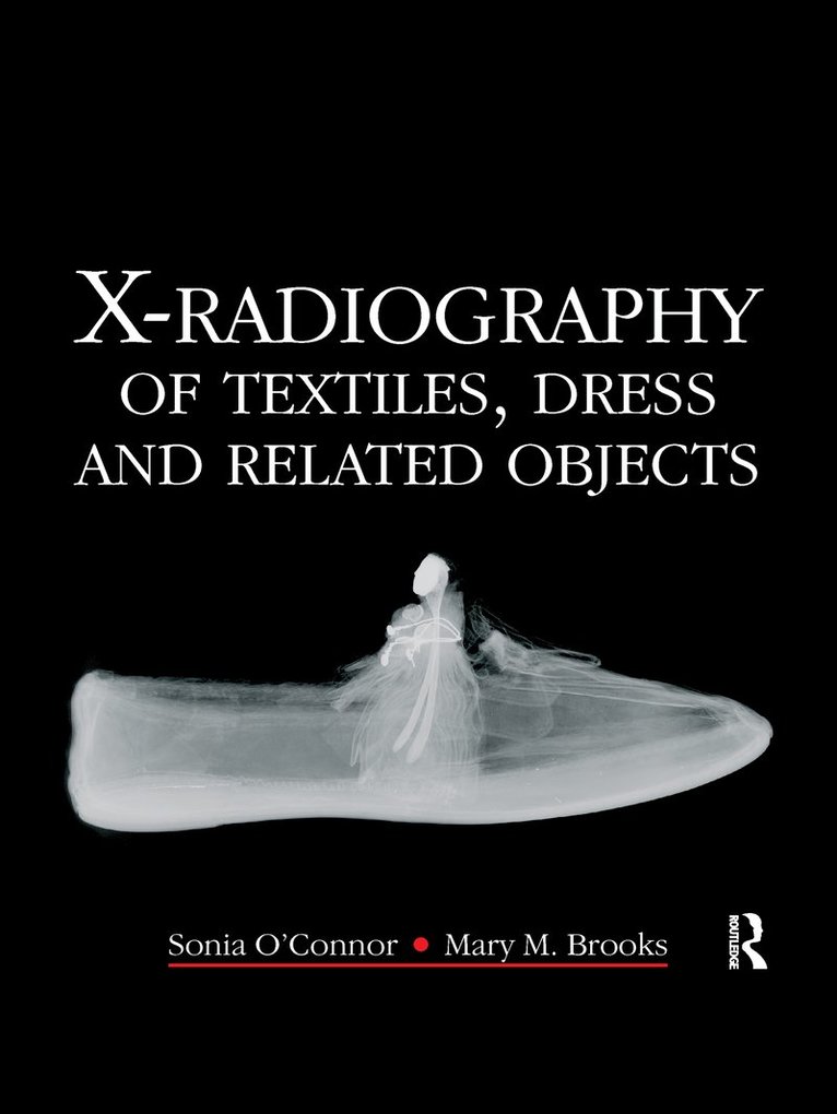 X-Radiography of Textiles, Dress and Related Objects 1