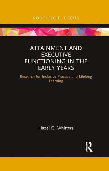 bokomslag Attainment and Executive Functioning in the Early Years