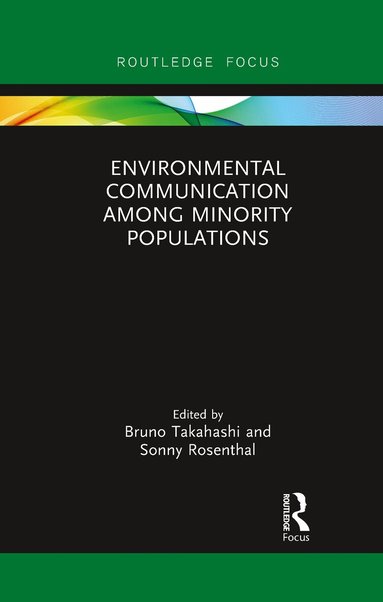 Bruno Takahashi, Sonny Rosenthal - Environmental Communication Among Minority Populations, Häftad