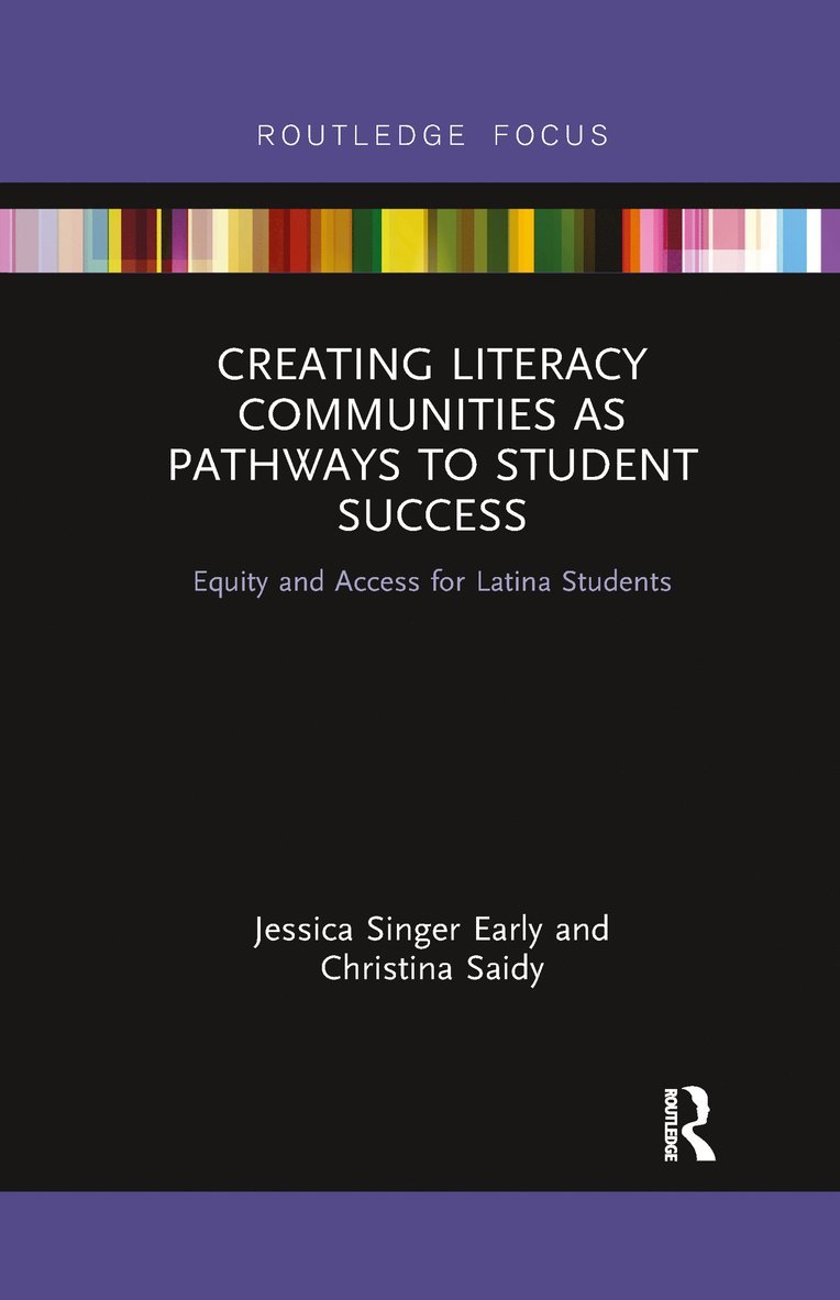 Creating Literacy Communities as Pathways to Student Success 1