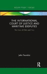 bokomslag The International Court of Justice in Maritime Disputes