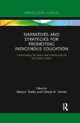 Narratives and Strategies for Promoting Indigenous Education 1